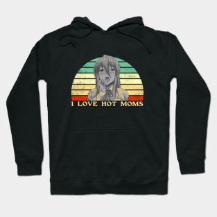 I Love Hot Moms - Funny Lesbian Anime - Retro Sunset Hoodie